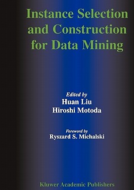 【预售】Instance Selection and Construction for Data Mining