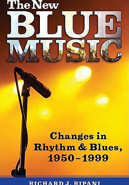 【预售】The New Blue Music: Changes in Rhythm & Blues