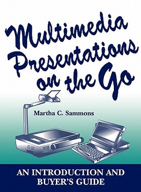 【预售】Multimedia Presentations on the Go: An Introduction