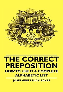 【预售】The Correct Preposition - How to Use It a Complete