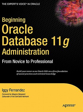 【预售】Beginning Oracle Database 11g Administration: From