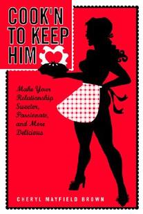【预售】Cook'n to Keep Him: Make Your Relationship Sweeter