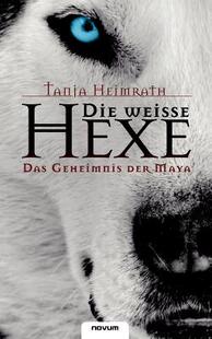 【预售】Die Weisse Hexe - Das Geheimnis Der Maya