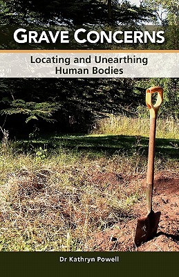 【预售】Grave Concerns: Locating and Unearthing Human