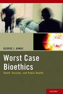【预售】Worst Case Bioethics