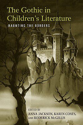 【预售】The Gothic in Children's Literature: Haunting the