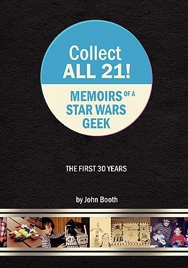 【预售】Collect All 21! Memoirs of a Star Wars Geek - The