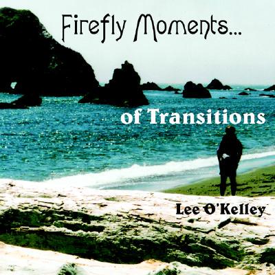 【预售】Firefly Moments...: Of Transitions