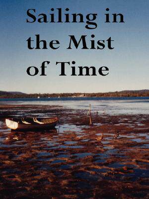【预售】Sailing in the Mist of Time: Fifty Award-Winning