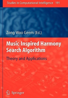 【预售】Music-Inspired Harmony Search Algorithm: Theory and