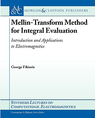 【预售】Mellin Transform Method for Integral Evaluation