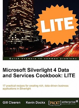 【预售】Microsoft Silverlight 4 Data and Services Cookbook:
