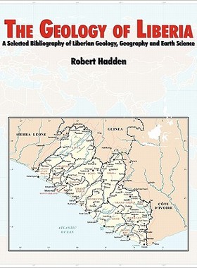 【预售】The Geology of Liberia: A Selected Bibliography of