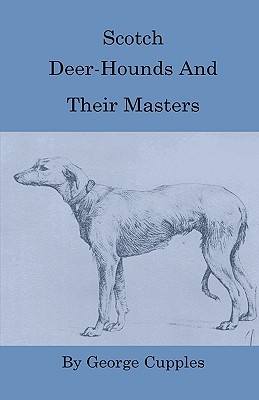 【预售】Scotch Deer-Hounds and Their Masters