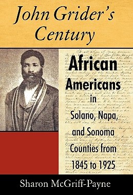 【预售】John Grider's Century: African Americans in Solano