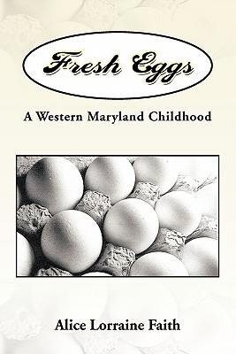 【预售】Fresh Eggs: A Western Maryland Childhood