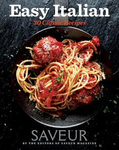 【预售】Saveur Easy Italian: 30 Classic Recipes