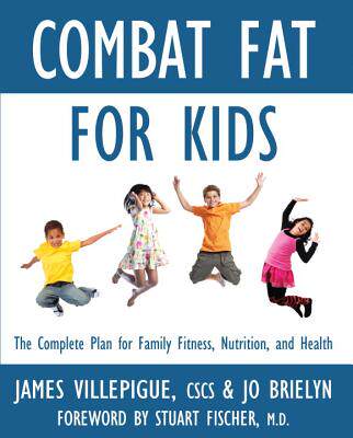【预售】Combat Fat for Kids: The Complete Plan for Family