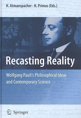 【预售】Recasting Reality: Wolfgang Pauli's Philosophical