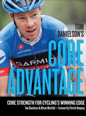 【预售】Tom Danielson's Core Advantage: Core Strength for