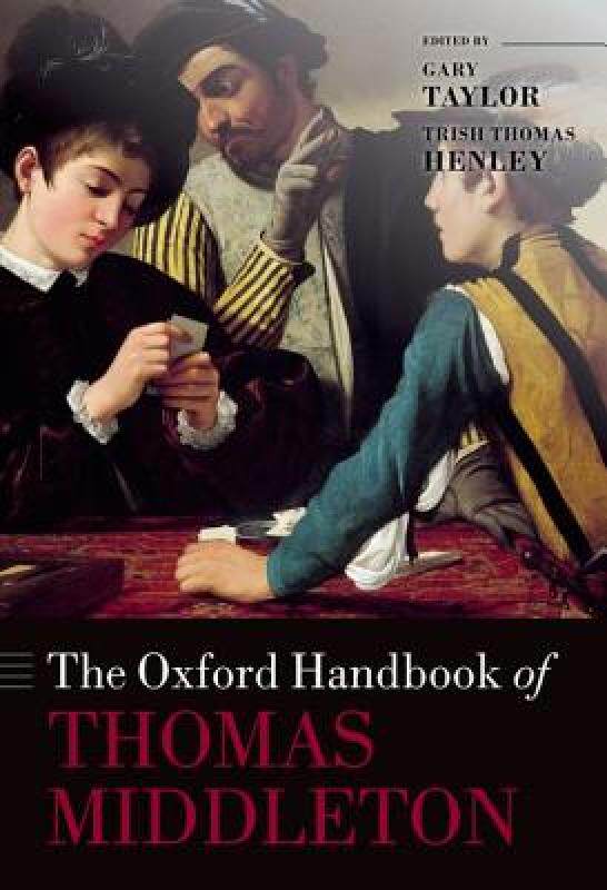 【预售】The Oxford Handbook of Thomas Middleton