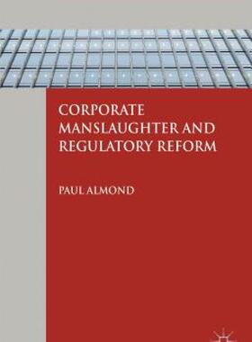 【预售】Corporate Manslaughter and Regulatory Reform