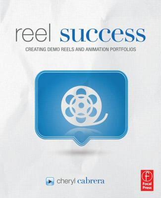 【预售】Reel Success: Creating Demo Reels and Animation