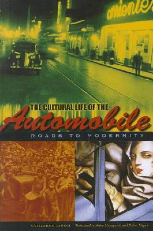 【预售】The Cultural Life of the Automobile: Roads to