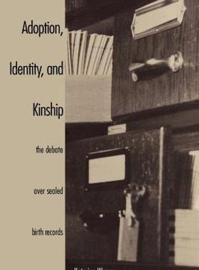 【预售】Adoption, Identity, and Kinship: The Debate Over