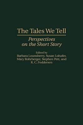 【预售】The Tales We Tell: Perspectives on the Short Story