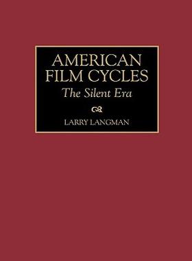 【预售】American Film Cycles: The Silent Era
