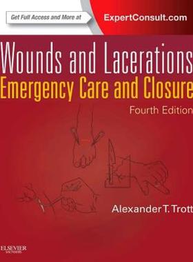 【预售】Wounds and Lacerations: Emergency Care and Closure