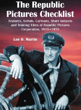 【预售】The Republic Pictures Checklist: Features, Serials