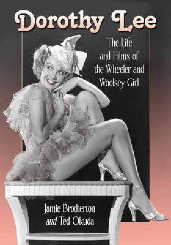 【预售】Dorothy Lee: The Life and Films of the Wheeler and