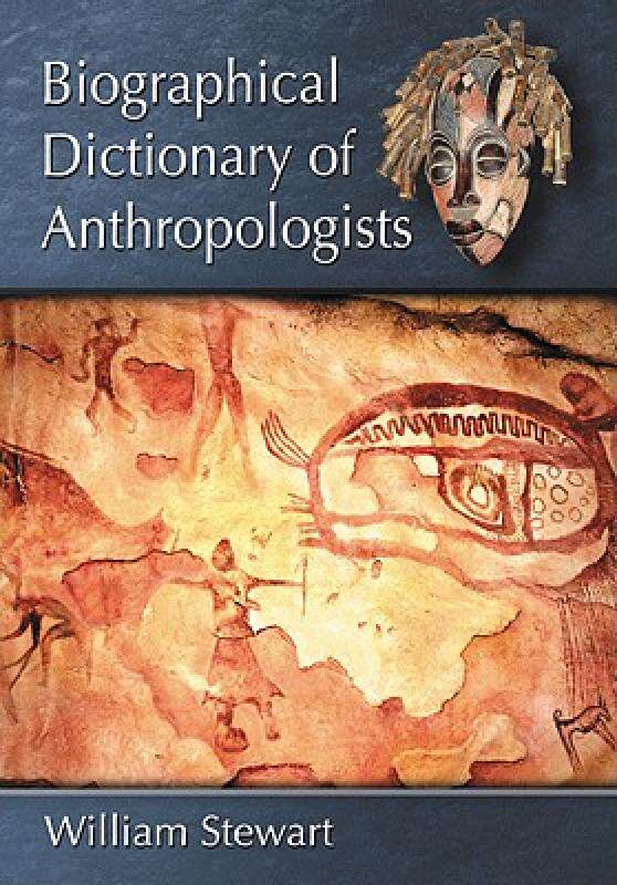 【预售】Biographical Dictionary of Anthropologists