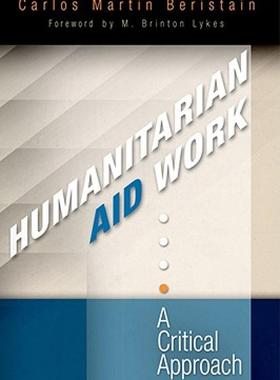 【预售】Humanitarian Aid Work: A Critical Approach