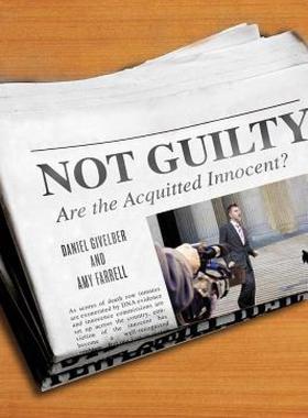 【预售】Not Guilty: Are the Acquitted Innocent?