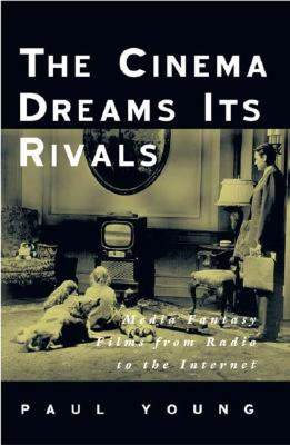 【预售】The Cinema Dreams Its Rivals: Media Fantasy Films