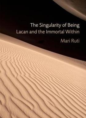 【预售】The Singularity of Being: Lacan and the Immortal