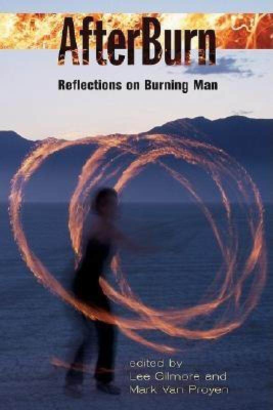 【预售】Afterburn: Reflections on Burning Man
