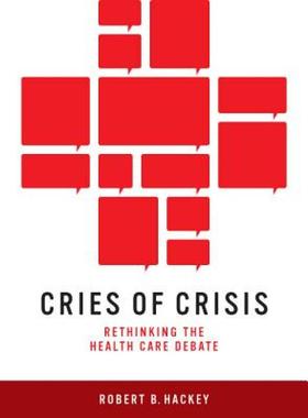 【预售】Cries of Crisis: Rethinking the Health Care Debate