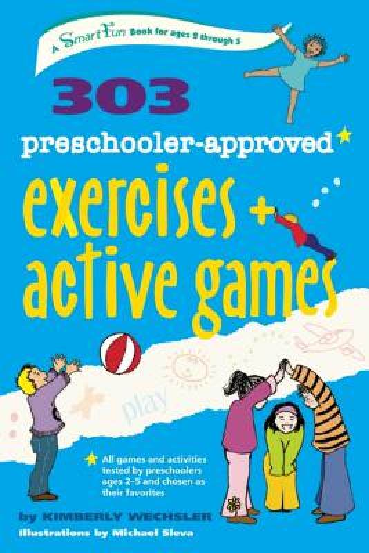 【预售】303 Preschooler-Approved Exercises and Active Games