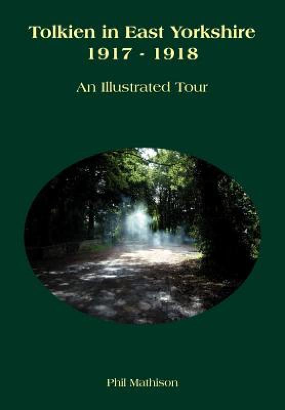 【预订】Tolkien in East Yorkshire 1917 - 1918