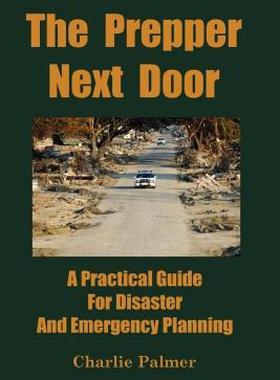 【预售】The Prepper Next Door: A Practical Guide for