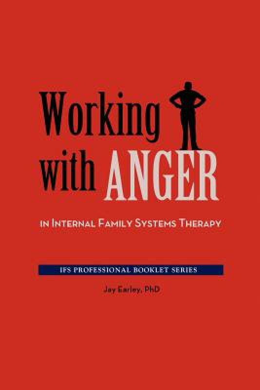 现货 Working with Anger in Internal Family Systems