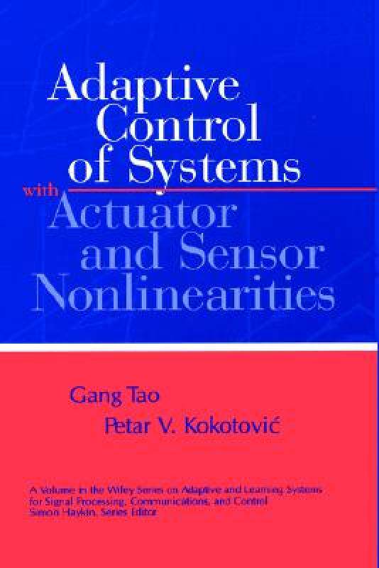【预售】Adaptive Control of Systems with Actuator and Sensor