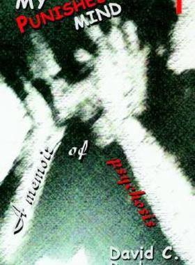 【预售】My Punished Mind: A Memoir of Psychosis