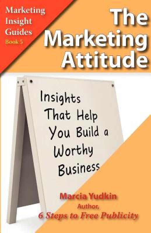 【预售】The Marketing Attitude: Insights That Help You Build