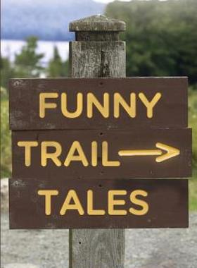 【预售】Funny Trail Tales: Outdoor Humor for All Ages