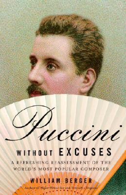 【预售】Puccini Without Excuses: A Refreshing Reassessment